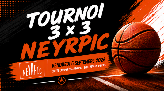 TOURNOI 3x3 NEYRPIC
